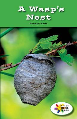 A Wasp's Nest (Rosen Real Readers: Stem and Steam Collection)