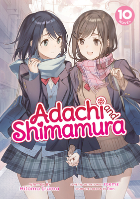 Adachi and Shimamura (Light Novel) Vol. 4