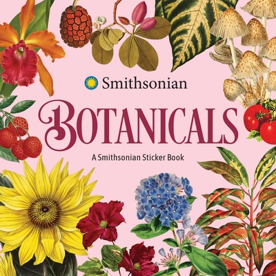 Botanicals: A Smithsonian Sticker Book (Smithsonian Sticker Books)