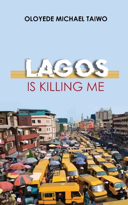 Lagos is Killing Me Cover Image
