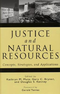 Justice and Natural Resources: Concepts, Strategies, and Applications