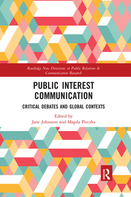 Public Interest Communication: Critical Debates and Global Contexts Cover Image