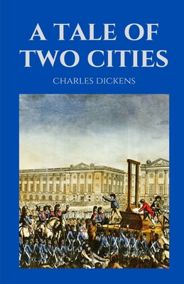 A Tale of Two Cities / Charles Dickens Cover Image