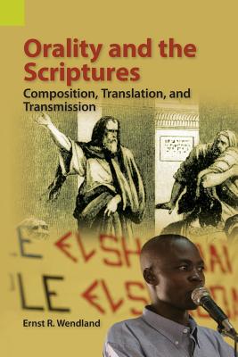 Orality and the Scriptures: Composition, Translation, and Transmission Cover Image