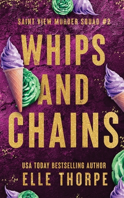 Whips and Chains: Alternate Cover: Alternate Cover By Elle Thorpe Cover Image