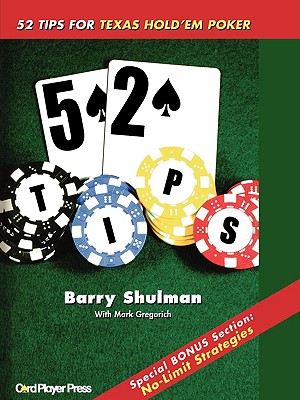 52 Tips for Texas Hold'em Poker By Barry Shulman Cover Image