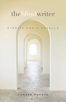 Cover for The Blind Writer: Stories and a Novella (Intersections: Asian and Pacific American Transcultural Stud #30)