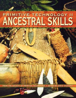 Primitive Technology II - Ancestral Skills cover