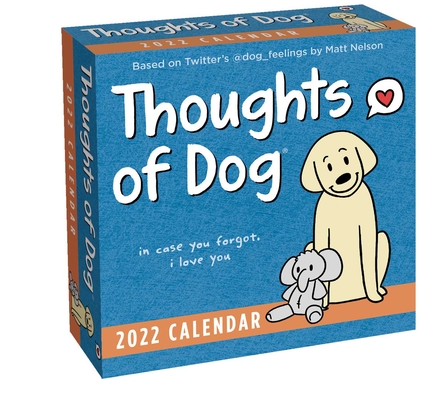 Thoughts of Dog 2022 Day-to-Day Calendar Cover Image