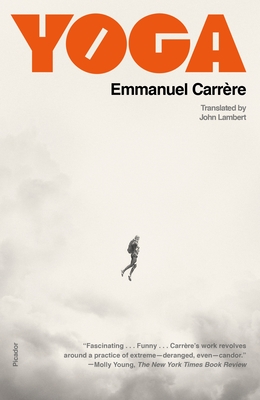 Yoga By Emmanuel Carrère, John Lambert (Translated by) Cover Image