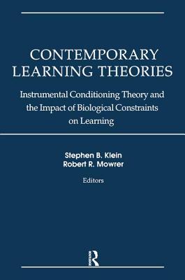 Contemporary Learning Theories: Volume II: Instrumental Conditioning Theory and the Impact of Biological Constraints on Learning By Stephen B. Klein (Editor), Robert R. Mowrer (Editor) Cover Image