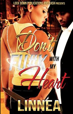Don't F#ck with My Heart By Linnea Cover Image