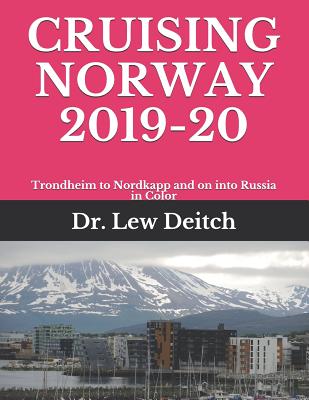 Cruising Norway 2019-20: Trondheim to Nordkapp and on into Russia in Color Cover Image
