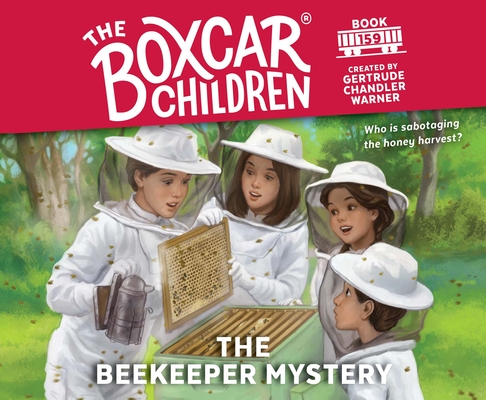 The Beekeeper Mystery (The Boxcar Children Mysteries #159) By Gertrude Chandler Warner, Aimee Lilly (Narrator) Cover Image