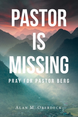 Pastor is Missing: Pray for Pastor Berg Cover Image