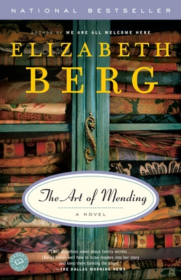 The Art of Mending: A Novel By Elizabeth Berg Cover Image