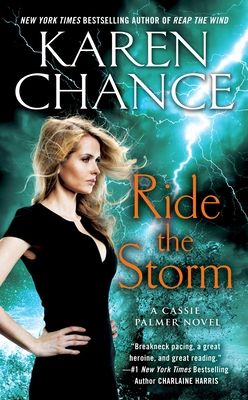 Ride the Storm (Cassie Palmer #8) By Karen Chance Cover Image
