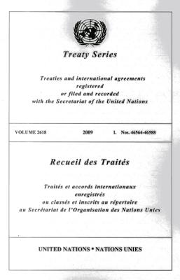 Treaty Series, Volume 2618/Recueil Des Traites, Volume 2618: Treaties and International Agreements Registered or Filed and Recorded with the Secretari By United Nations (Manufactured by) Cover Image