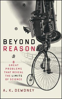 Beyond Reason: Eight Great Problems That Reveal the Limits of Science Cover Image