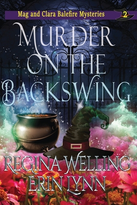 Murder on the Backswing (Large Print): A Cozy Witch Mystery Cover Image