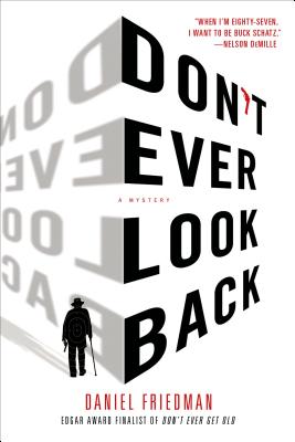 Don't Ever Look Back: A Mystery (Buck Schatz Series #2) By Daniel Friedman Cover Image