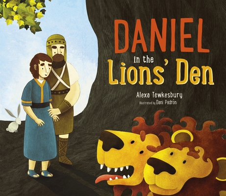 Daniel in the Lions' Den By Alexa Tewkesbury, Tony Morris (Illustrator), Penny Frank Cover Image