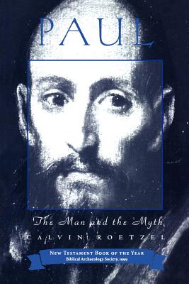 Paul: The Man and the Myth (Personalities of the New Testament S) Cover Image