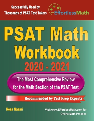 PSAT Math Workbook 2020 - 2021: The Most Comprehensive Review for the PSAT Math Test By Reza Nazari Cover Image