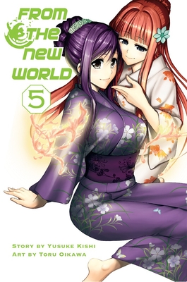 From the New World, Volume 5 By Yusuke Kishi (Created by), Toru Oikawa (Illustrator) Cover Image