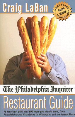The Philadelphia Inquirer Restaurant Guide By Craig LaBan Cover Image