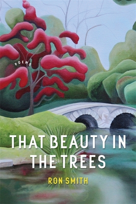 That Beauty in the Trees: Poems (Southern Messenger Poets)