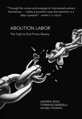Abolition Labor: The Fight to End Prison Slavery Cover Image