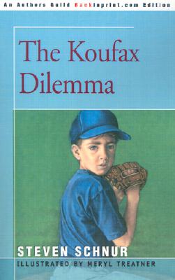 The Koufax Dilemma By Steven Schnur, Meryl Treatner (Illustrator) Cover Image