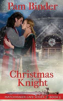 Cover for Christmas Knight (Matchmaker Cafe #5)
