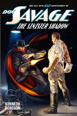 Doc Savage: The Sinister Shadow (Wild Adventures of Doc Savage #24)