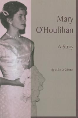 Mary O'Houlihan: A Story