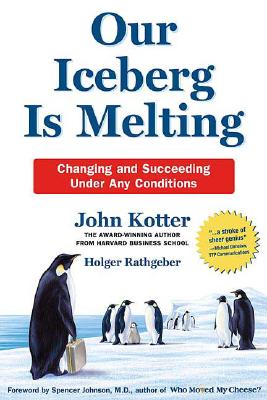 Our Iceberg Is Melting Changing And Succeeding Under Any