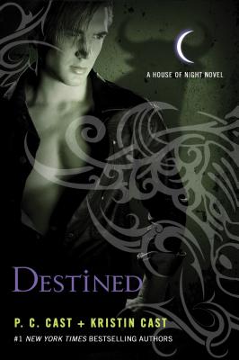 Destined: A House of Night Novel (House of Night Novels #9)