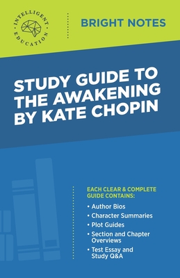 Study Guide to The Awakening by Kate Chopin (Bright Notes)