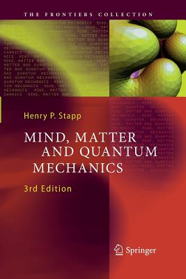Mind, Matter and Quantum Mechanics (Frontiers Collection) Cover Image