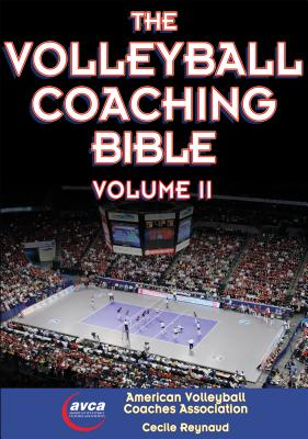 The Volleyball Coaching Bible, Vol. II (The Coaching Bible #2) Cover Image