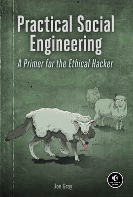 Practical Social Engineering: A Primer for the Ethical Hacker Cover Image