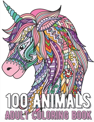 Download 100 Animals Coloring Book An Adult Coloring Book With Lions Elephants Owls Horses Dogs Cats And Many More Paperback Brain Lair Books