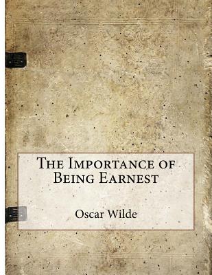 The Importance of Being Earnest