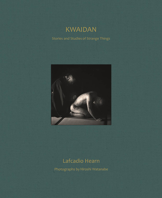 Kwaidan: Stories and Studies of Strange Things Cover Image