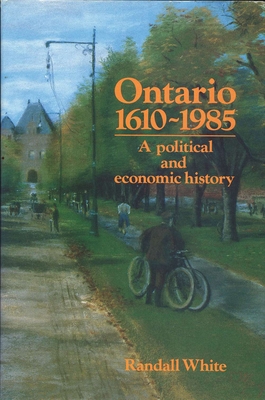 Ontario 1610-1985 (Ontario Heritage Foundation Local History Series #1) Cover Image