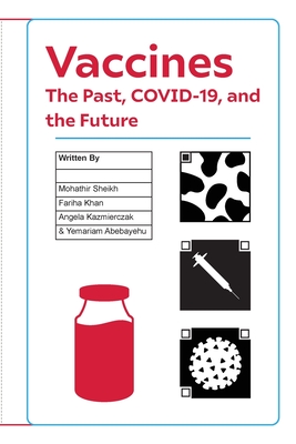 Vaccines: The Past, COVID-19, and the Future Cover Image