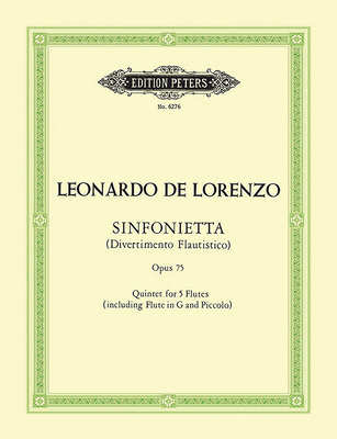 Sinfonietta (Divertimento Flautistico) for Flute Quintet (Edition Peters) By Leonardo de Lorenzo (Composer) Cover Image