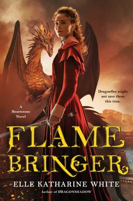 Flamebringer: A Heartstone Novel (Heartstone Series #3)