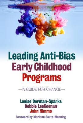 Leading Anti-Bias Early Childhood Programs: A Guide for Change (Early Childhood Education) Cover Image